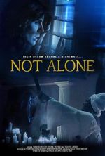 Watch Not Alone Movie4k