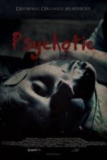 Watch Psychotic Movie4k