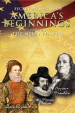 Watch Secret Mysteries of America's Beginnings Volume 1: The New Atlantis Movie4k