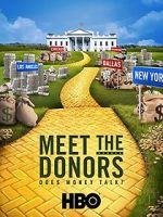 Watch Meet the Donors: Does Money Talk? Movie4k