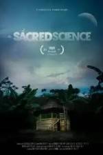 Watch The Sacred Science Movie4k