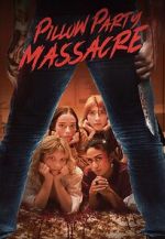 Watch Pillow Party Massacre Movie4k