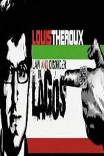 Watch Louis Theroux Law & Disorder in Lagos Movie4k