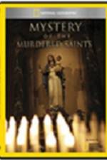 Watch National Geographic Explorer Mystery of the Murdered Saints Movie4k