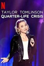 Watch Taylor Tomlinson: Quarter-Life Crisis Movie4k