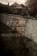 Watch A Secret Buried The Mother and Baby Scandal Movie4k