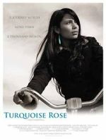 Watch Turquoise Rose Movie4k