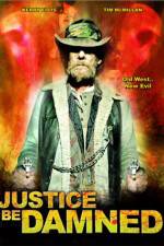 Watch Justice Be Damned Movie4k