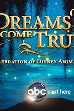 Watch Dreams Come True A Celebration of Disney Animation Movie4k