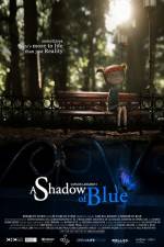 Watch A Shadow of Blue Movie4k