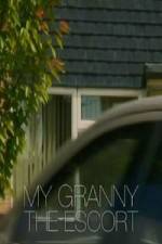 Watch My Granny the Escort Movie4k