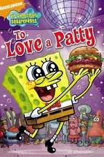 Watch SpongeBob SquarePants: To Love A Patty Movie4k