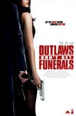 Watch Outlaws Don\'t Get Funerals Movie4k