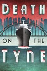 Watch Death on the Tyne Movie4k