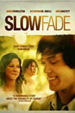 Watch Slow Fade Movie4k