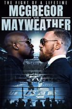 Watch The Fight of a Lifetime: McGregor vs Mayweather Movie4k