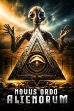 Watch Novus Ordo Alienorum Movie4k