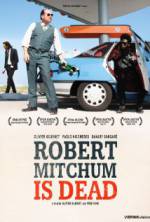 Watch Robert Mitchum Is Dead Movie4k