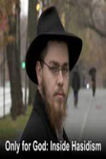 Watch Only for God: Inside Hasidism Movie4k