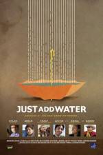 Watch Just Add Water Movie4k