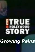 Watch E True Hollywood Story -  Growing Pains Movie4k