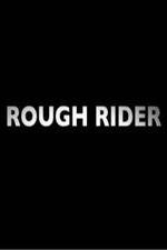 Watch Rough Rider Movie4k