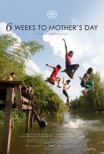 Watch 6 Weeks to Mother\'s Day Movie4k