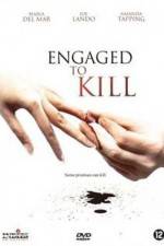 Watch Engaged to Kill Movie4k
