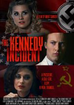 Watch The Kennedy Incident Movie4k