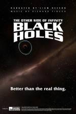 Watch Black Holes: The Other Side of Infinity Movie4k