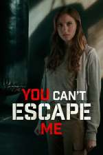 Watch You Can't Escape Me Movie4k