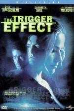 Watch The Trigger Effect Movie4k