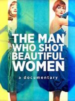 Watch The Man Who Shot Beautiful Women Movie4k