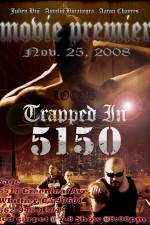 Watch Trapped in 5150 Movie4k