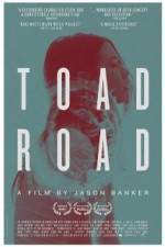 Watch Toad Road Movie4k