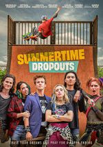 Watch Summertime Dropouts Movie4k