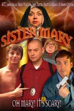 Watch Sister Mary Movie4k