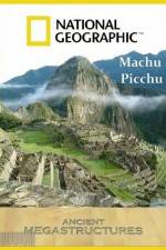 Watch National Geographic Ancient Megastructures Machu Picchu Movie4k