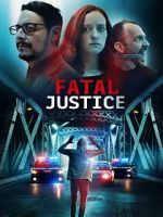 Watch Fatal Justice Movie4k