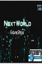 Watch Discovery Channel Next World Future Ships Movie4k