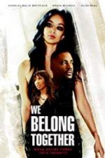 Watch We Belong Together Movie4k