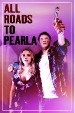 Watch All Roads to Pearla Movie4k