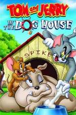 Watch Tom And Jerry In The Dog House Movie4k