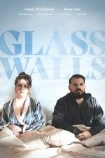 Watch Glass Walls Movie4k