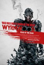 Watch Wyrmwood: Road of the Dead Movie4k