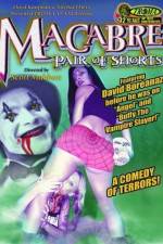 Watch Macabre Pair of Shorts Movie4k