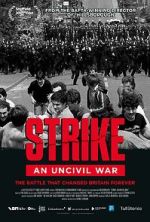 Watch Strike: An Uncivil War Movie4k