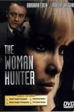 Watch The Woman Hunter Movie4k