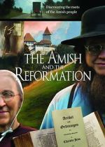Watch The Amish and the Reformation Movie4k