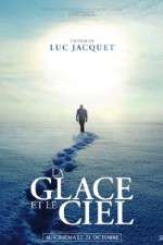 Watch La glace et le ciel Movie4k